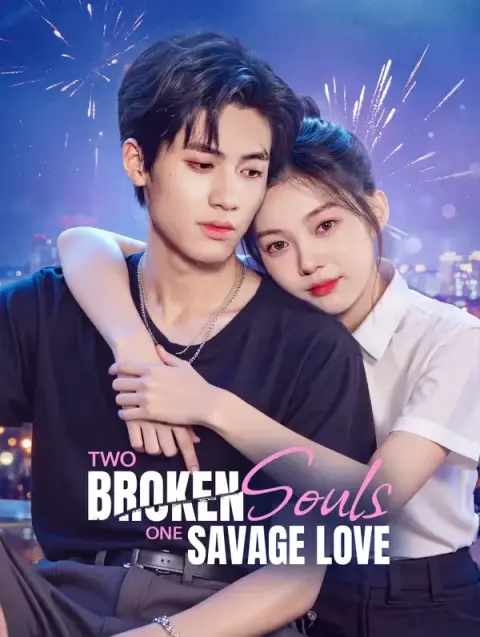 Two Broken Souls, One Savage Love