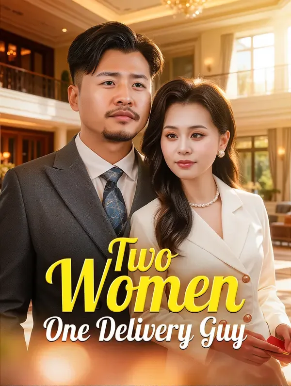 Two Women, One Delivery Guy(Dubbed