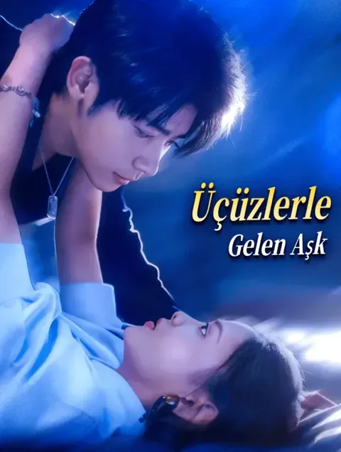 Üçüzlerle Gelen Aşk(Dublajlı)