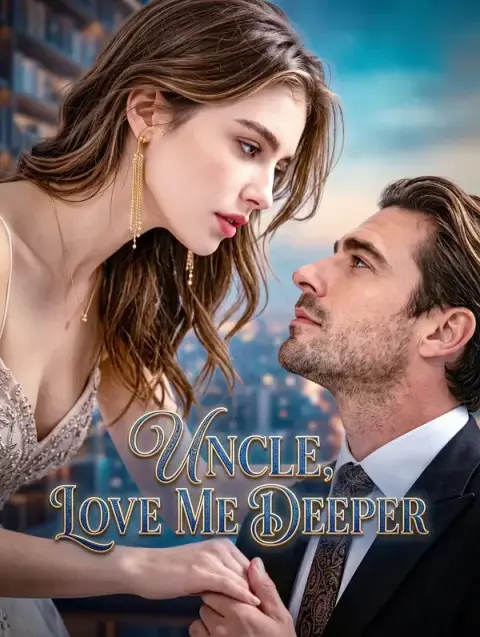 Uncle, Love Me Deeper