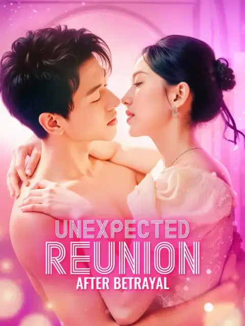 Unexpected Reunion After Betrayal(Dubbed