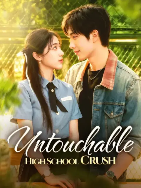 Untouchable High School Crush (Dubbed)