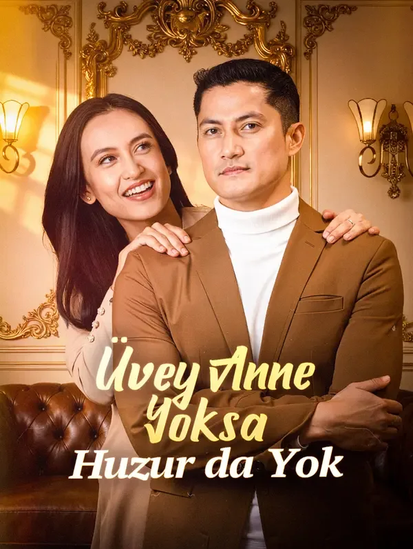 Üvey Anne Yoksa Huzur da Yok