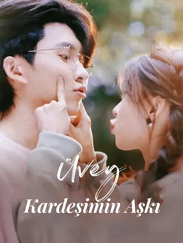 Üvey Kardeşimin Aşkı (Dublajlı)