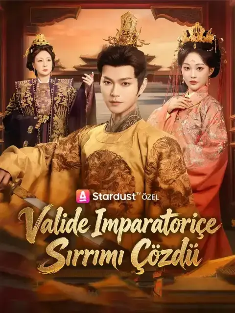 Valide İmparatoriçe Sırrımı Çözdü