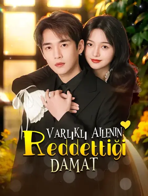 Varlıklı Ailenin Reddettiği Damat