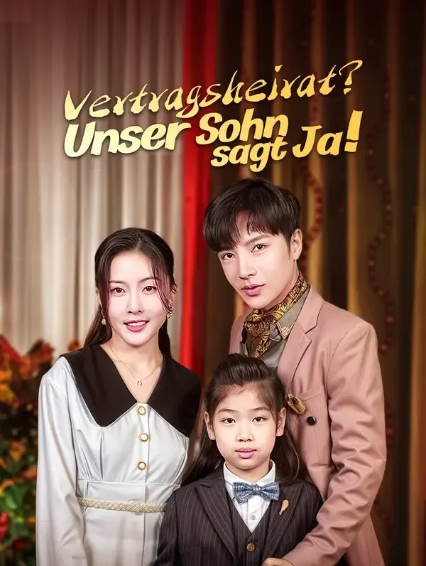 Vertragsheirat? Unser Sohn sagt Ja!