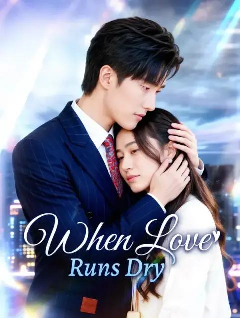 When Love Runs Dry
