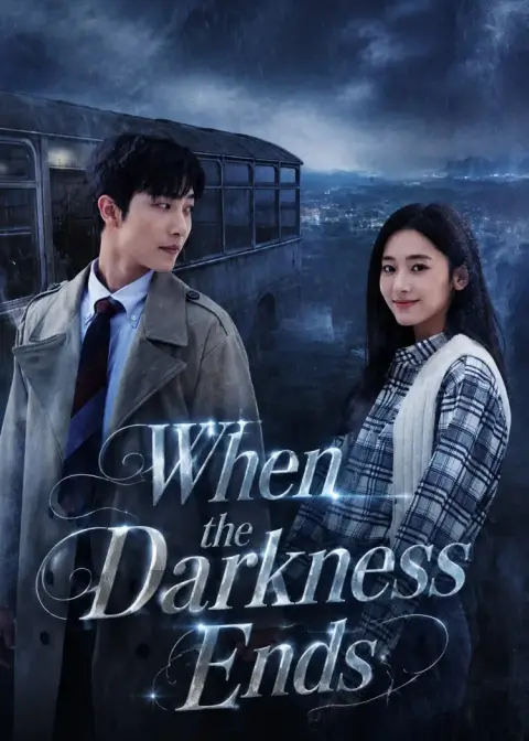 When the Darkness Ends