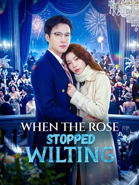 When the Rose Stopped Wilting(Dubbed