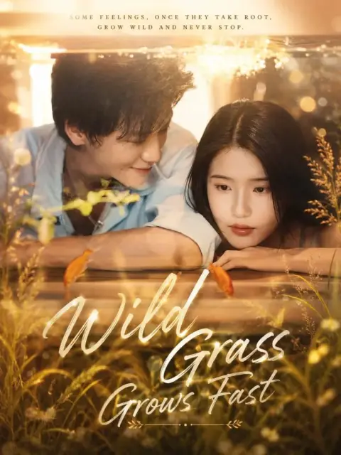 Wild Grass Grows Fast