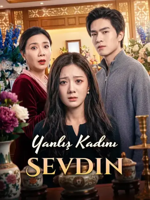Yanlış Kadını Sevdin(Dublajlı)