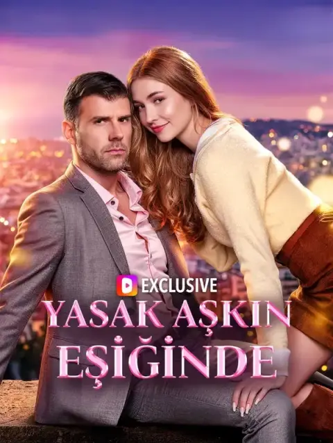 YASAK AŞKIN EŞİĞİNDE
