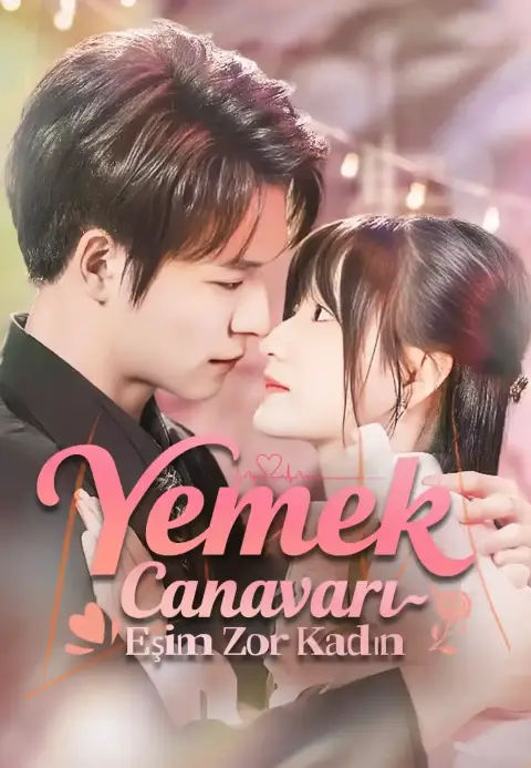 Yemek Canavarı Eşim Zor Kadın