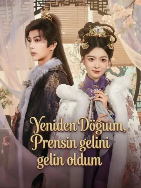 Yeniden doğdum, prensin gelini oldum